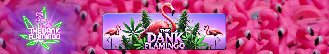 Promotional banner for 'The Dank Flamingo' with flamingos and cannabis leaves.
